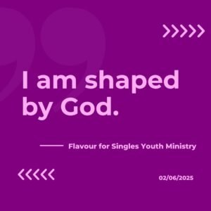 I am shaped by god